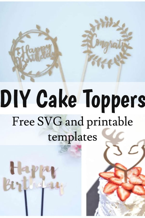 9 Free Cricut Cake Topper SVG And Printable Templates