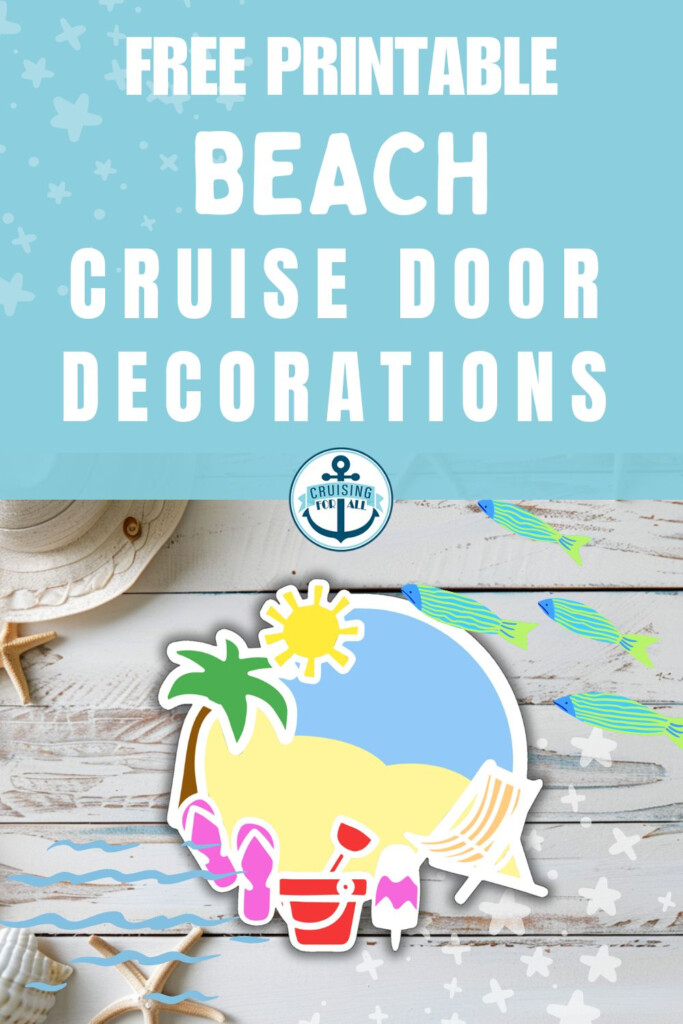 Free Printable Beach Cruise Door Decoration Cruising With Kids