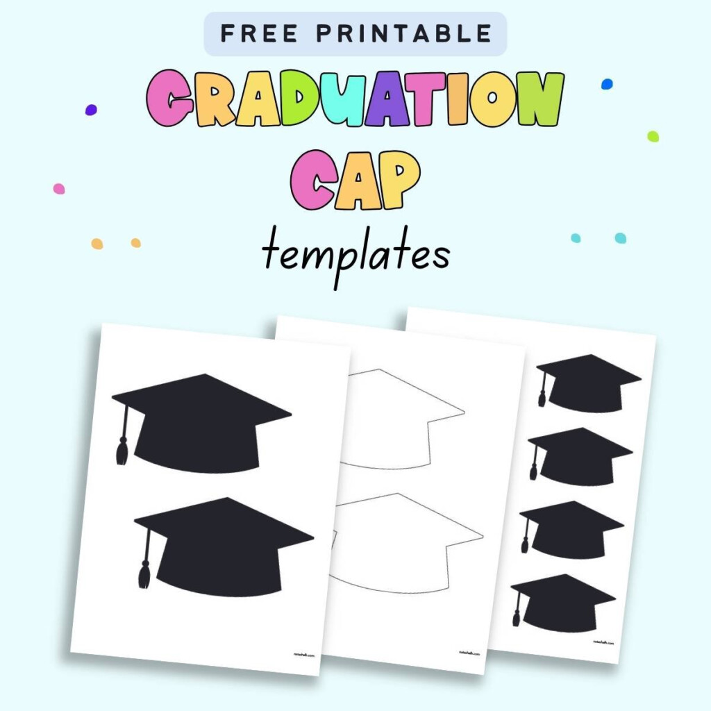 Graduation Cap Template Free Printable Download Free