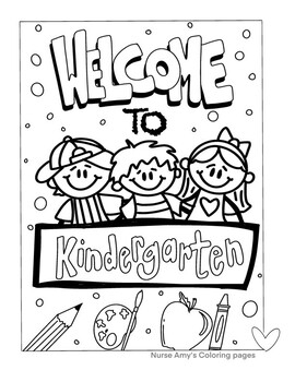 Welcome To Kindergarten Coloring Page By Nurse Amy 39 s Coloring Pages